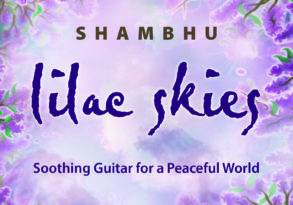 Album cover titled "lilac skies" by Shambhu, featuring ethereal lilac and green tones with text and floral motifs, promoting soothing guitar music.