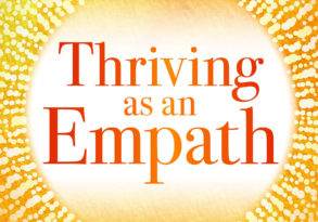 Book cover of "Thriving as an Empath" by Judith Orloff, MD, featuring a bright sun-like design on an orange background with white and yellow text.