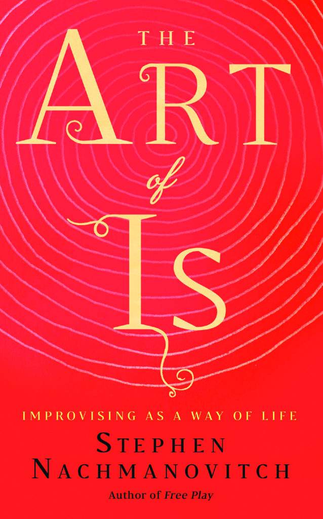 Cover The Art of Is Improvising as a Way of Life