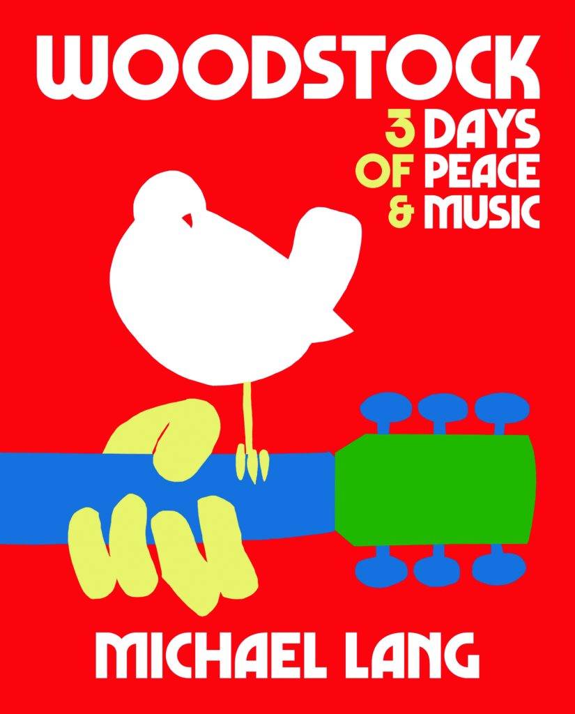 Cover WOODSTOCK 3 days of peace & music Michael Lang
